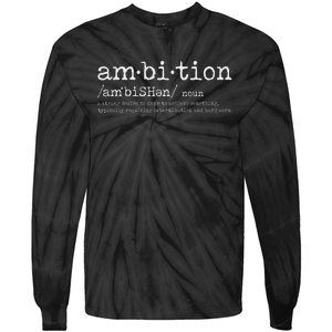 Ambition Definition Motivational Quote Inspiration Tie-Dye Long Sleeve Shirt