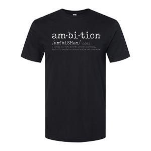 Ambition Definition Motivational Quote Inspiration Softstyle CVC T-Shirt