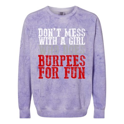 Awesome Dont Mess With A Who Does Burpees For Fun Gift Colorblast Crewneck Sweatshirt