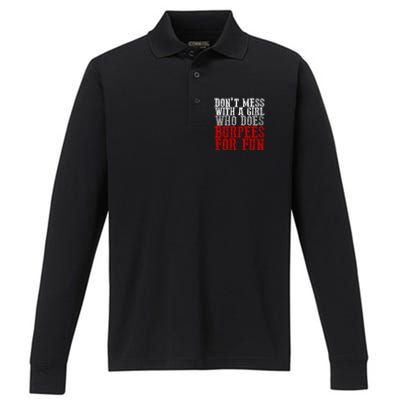 Awesome Dont Mess With A Who Does Burpees For Fun Gift Performance Long Sleeve Polo