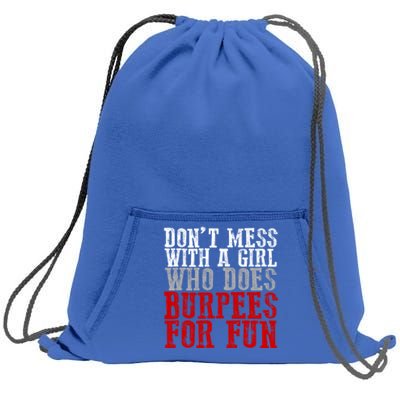 Awesome Dont Mess With A Who Does Burpees For Fun Gift Sweatshirt Cinch Pack Bag