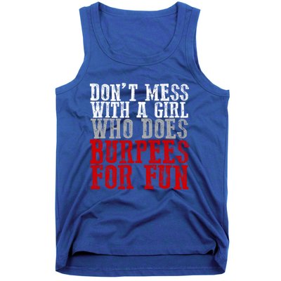 Awesome Dont Mess With A Who Does Burpees For Fun Gift Tank Top