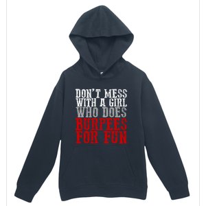 Awesome Dont Mess With A Who Does Burpees For Fun Gift Urban Pullover Hoodie