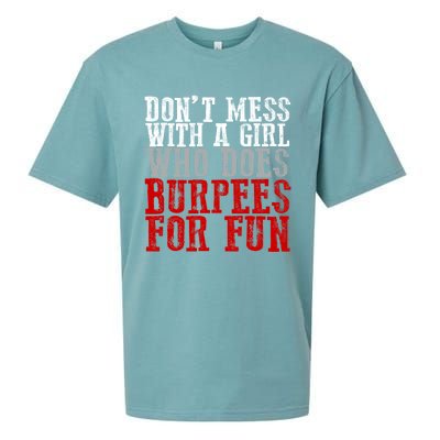 Awesome Dont Mess With A Who Does Burpees For Fun Gift Sueded Cloud Jersey T-Shirt