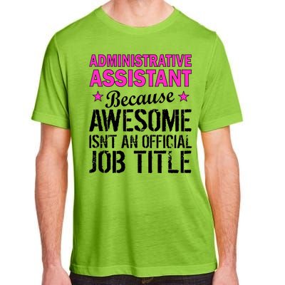 Administrative Assistant Awesome Job Title Adult ChromaSoft Performance T-Shirt