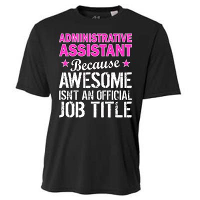 Administrative Assistant Awesome Job Title Cooling Performance Crew T-Shirt