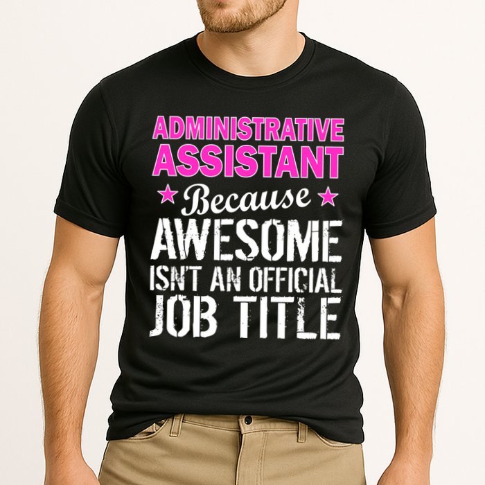 Administrative Assistant Awesome Job Title Cooling Performance Crew T-Shirt