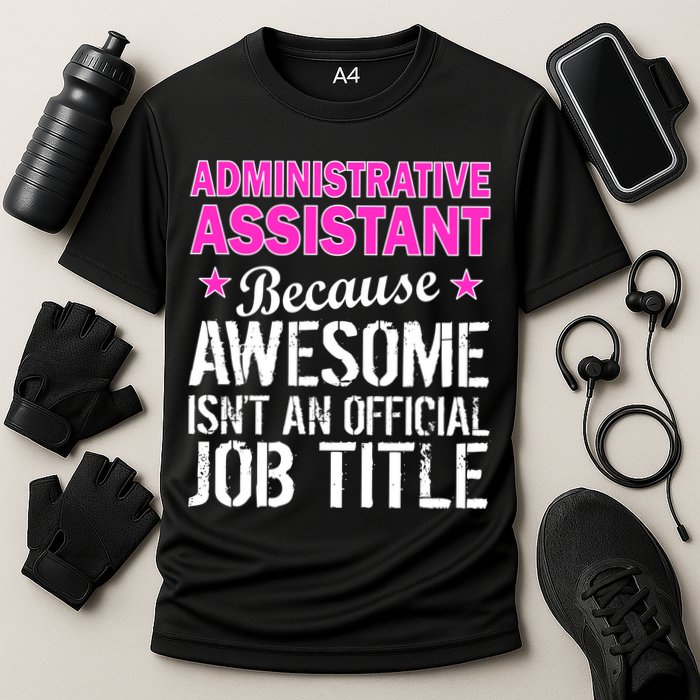 Administrative Assistant Awesome Job Title Cooling Performance Crew T-Shirt