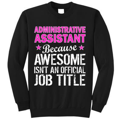 Administrative Assistant Awesome Job Title Sweatshirt