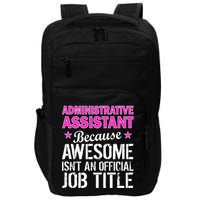 Administrative Assistant Awesome Job Title Impact Tech Backpack