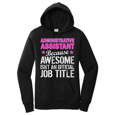 Administrative Assistant Awesome Job Title Women's Pullover Hoodie