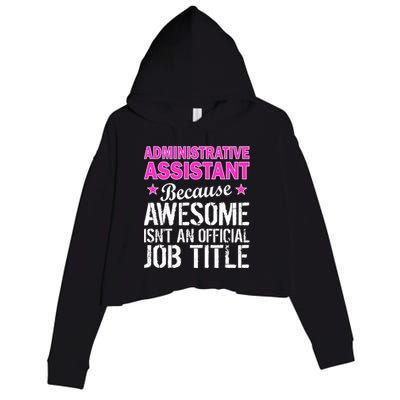 Administrative Assistant Awesome Job Title Crop Fleece Hoodie