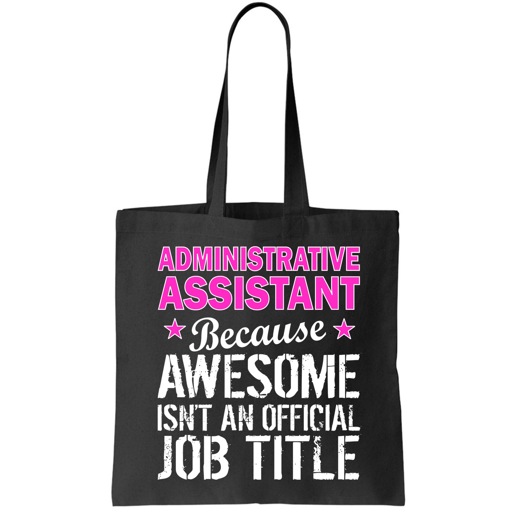 Administrative Assistant Awesome Job Title Bag