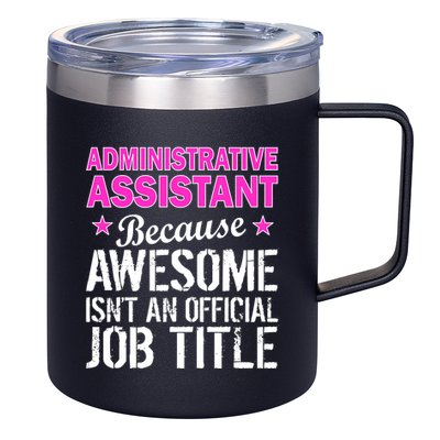 Administrative Assistant Awesome Job Title 12oz Stainless Steel Coffee Mug