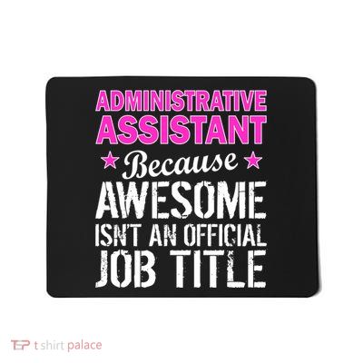 Administrative Assistant Awesome Job Title Mousepad