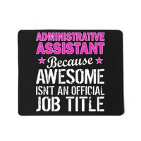 Administrative Assistant Awesome Job Title Mousepad