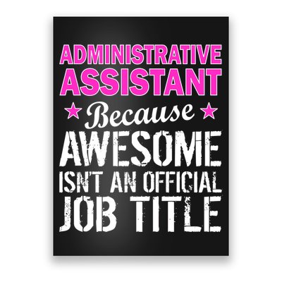 Administrative Assistant Awesome Job Title Poster