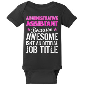 Administrative Assistant Awesome Job Title Baby Bodysuit