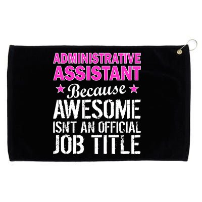 Administrative Assistant Awesome Job Title Grommeted Golf Towel