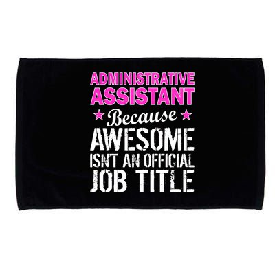 Administrative Assistant Awesome Job Title Microfiber Hand Towel