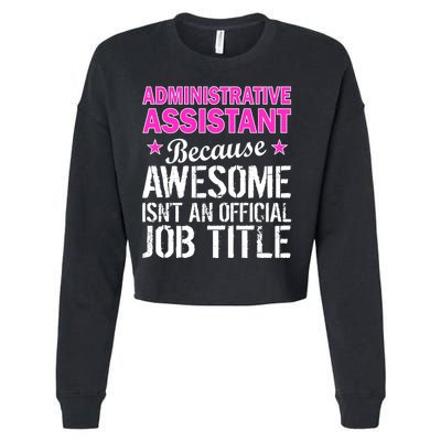 Administrative Assistant Awesome Job Title Cropped Pullover Crew