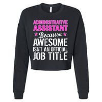 Administrative Assistant Awesome Job Title Cropped Pullover Crew