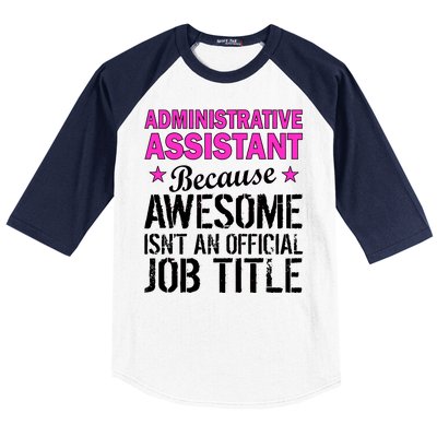 Administrative Assistant Awesome Job Title Baseball Sleeve Shirt