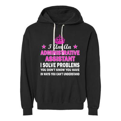 Administrative Assistant Solving Problems Garment-Dyed Fleece Hoodie