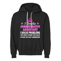 Administrative Assistant Solving Problems Garment-Dyed Fleece Hoodie