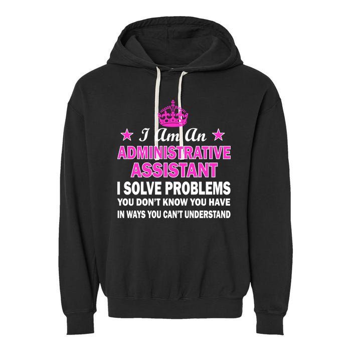 Administrative Assistant Solving Problems Garment-Dyed Fleece Hoodie