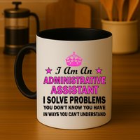 Administrative Assistant Solving Problems Coffee Mug
