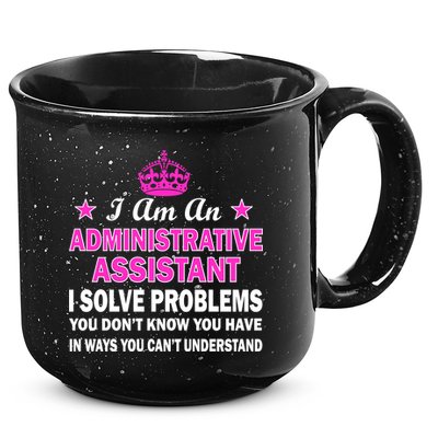 Administrative Assistant Solving Problems 15oz Campfire Ceramic Mug