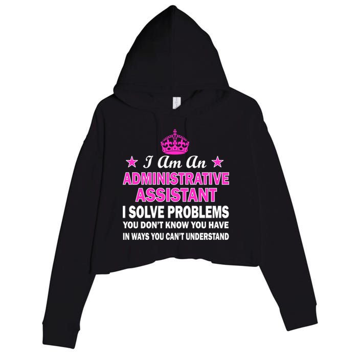 Administrative Assistant Solving Problems Crop Fleece Hoodie
