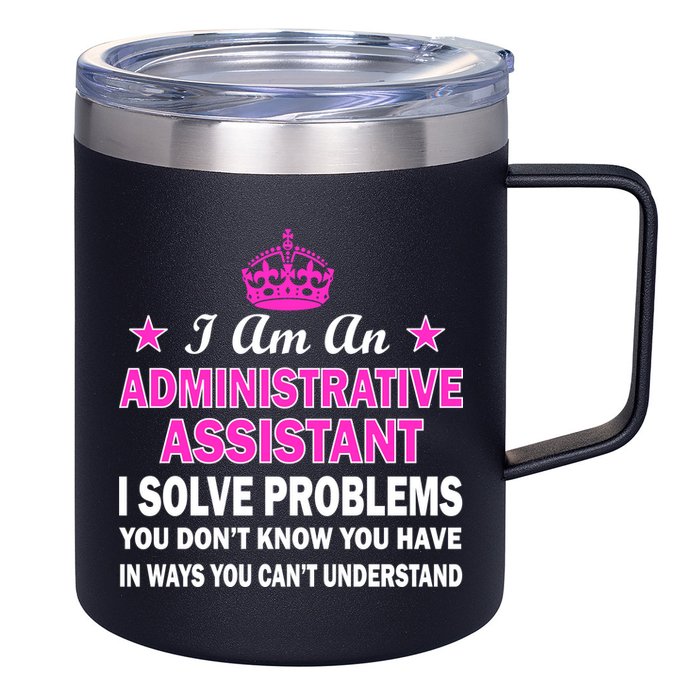 Administrative Assistant Solving Problems 12oz Stainless Steel Coffee Mug