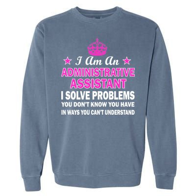 Administrative Assistant Solving Problems Garment-Dyed Sweatshirt