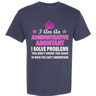 Administrative Assistant Solving Problems Garment-Dyed Heavyweight T-Shirt