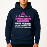 Administrative Assistant Solving Problems Hoodie
