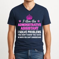Administrative Assistant Solving Problems V-Neck T-Shirt