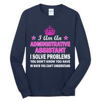 Administrative Assistant Solving Problems Tall Long Sleeve T-Shirt