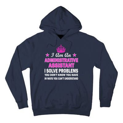 Administrative Assistant Solving Problems Tall Hoodie