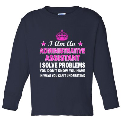 Administrative Assistant Solving Problems Toddler Long Sleeve Shirt