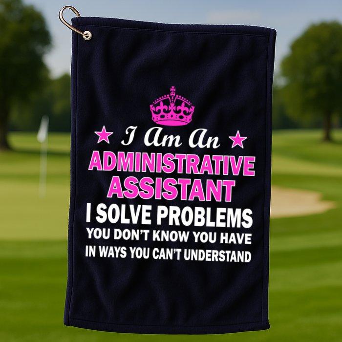 Administrative Assistant Solving Problems Golf Towel