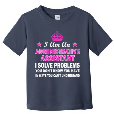 Administrative Assistant Solving Problems Toddler T-Shirt