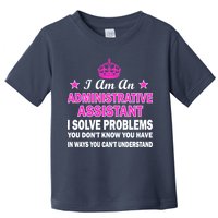 Administrative Assistant Solving Problems Toddler T-Shirt