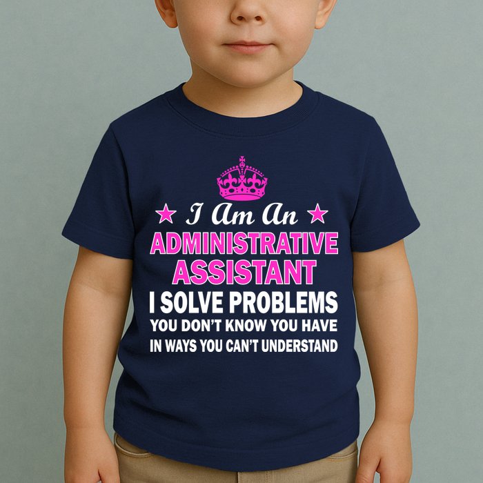 Administrative Assistant Solving Problems Toddler T-Shirt