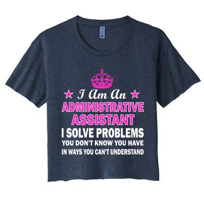 Administrative Assistant Solving Problems Women's Crop Top Tee