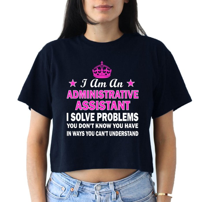 Administrative Assistant Solving Problems Crop Top