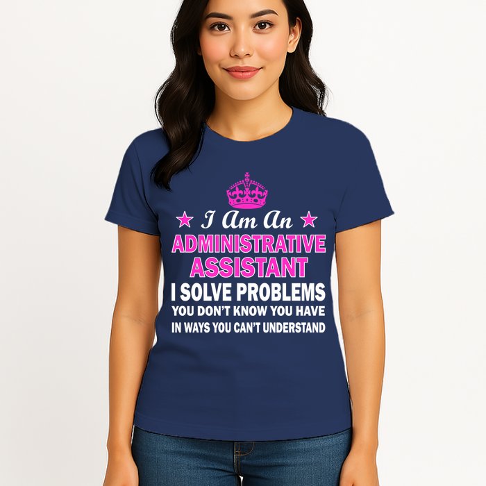 Administrative Assistant Solving Problems Womens T-Shirt