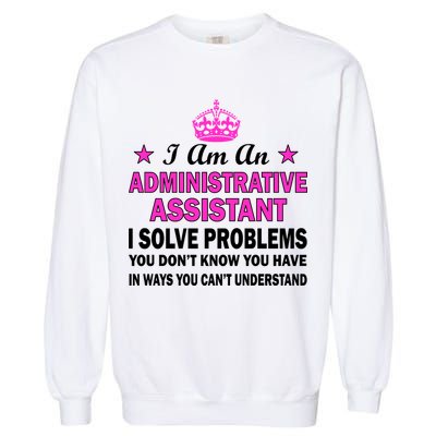 Administrative Assistant Solving Problems Garment-Dyed Sweatshirt