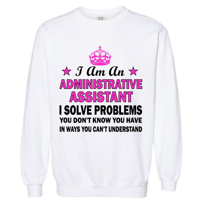Administrative Assistant Solving Problems Garment-Dyed Sweatshirt